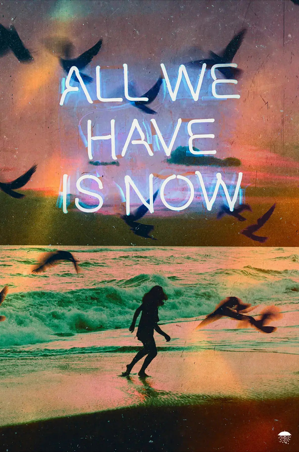 All We Have Is Now