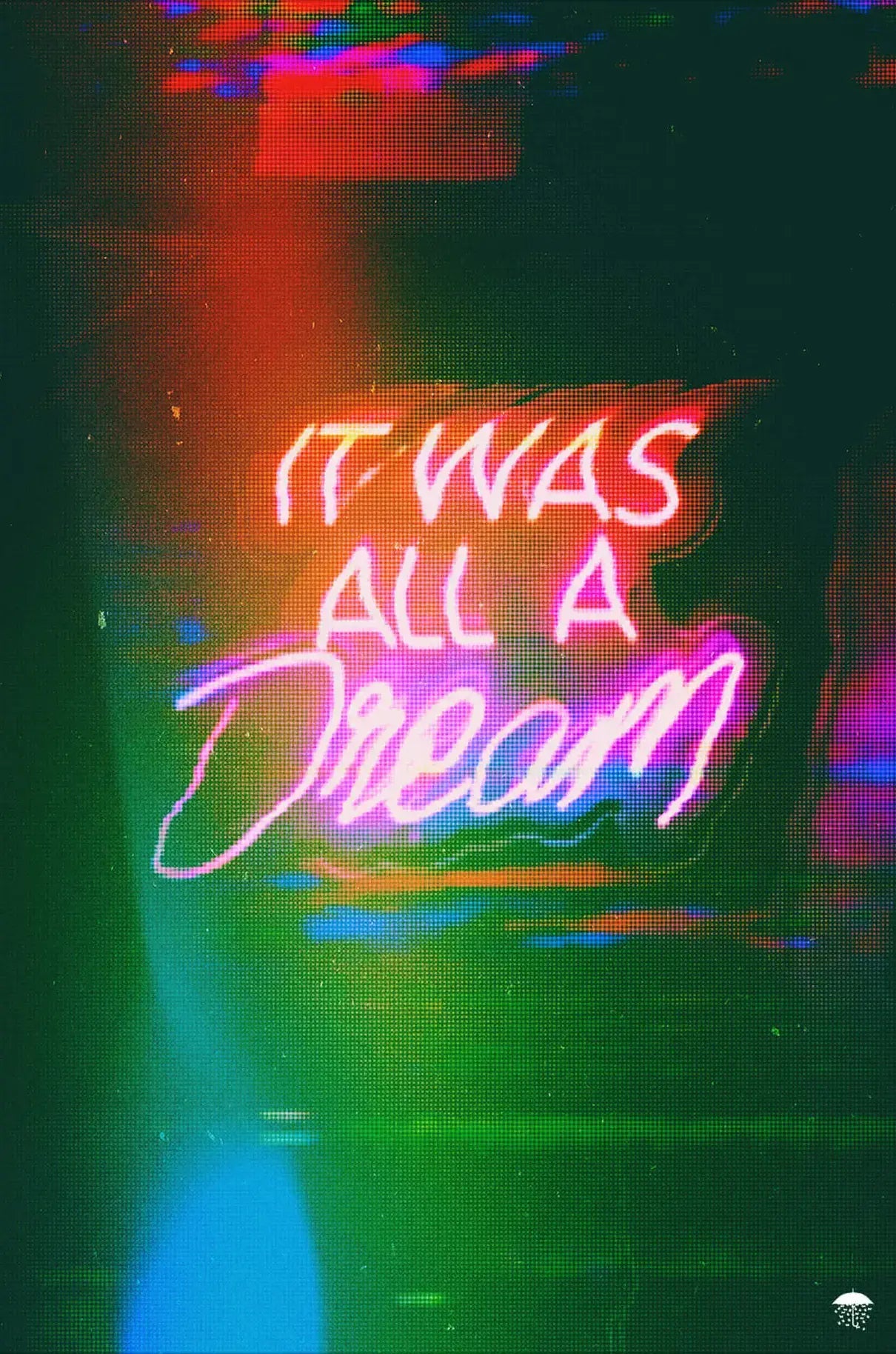 It Was All A Dream