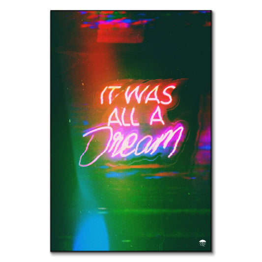 It Was All A Dream