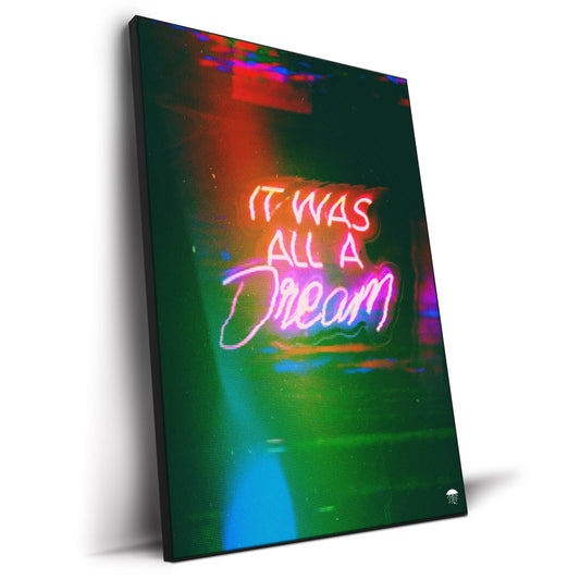 It Was All A Dream