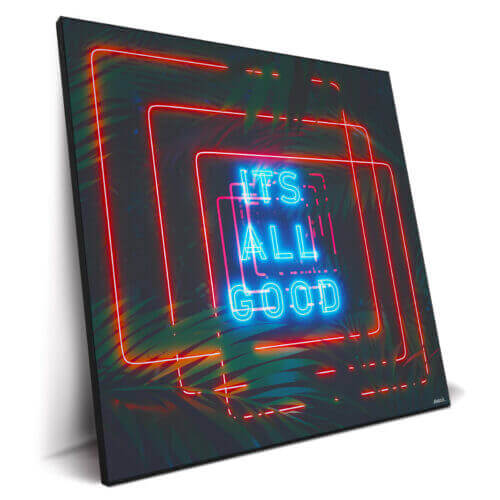 It's All Good Wall Art by Davansh Atry