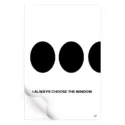 The Window Let's You Control Your Own Destiny #3